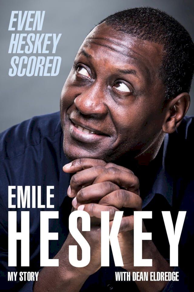  Even Heskey Scored(Kobo/電子書)