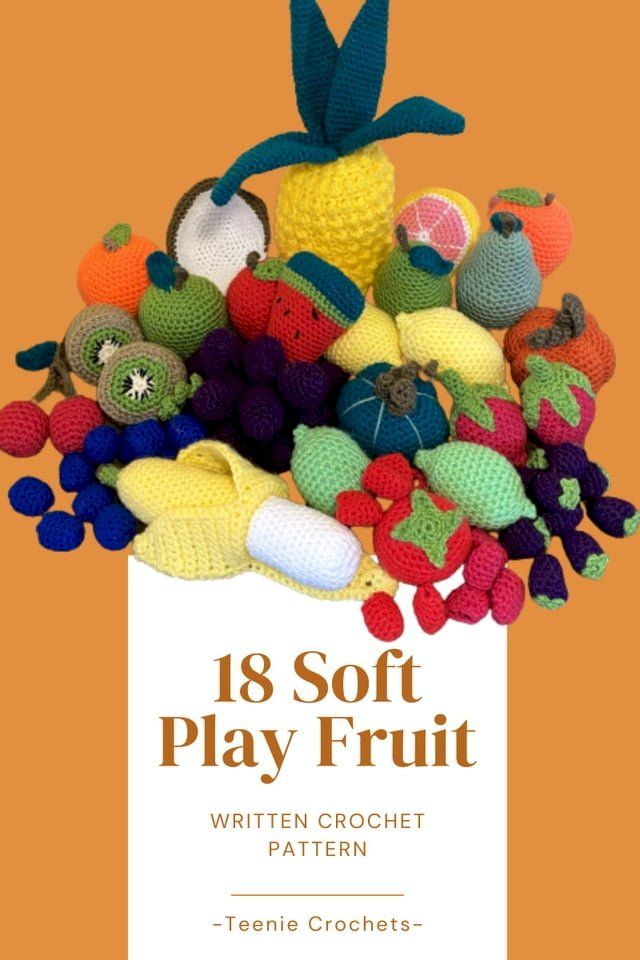  18 Crochet Fruit - Written Crochet Patterns(Kobo/電子書)