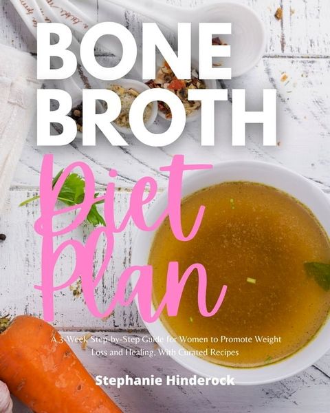 Bone Broth Diet Plan(Kobo/電子書)