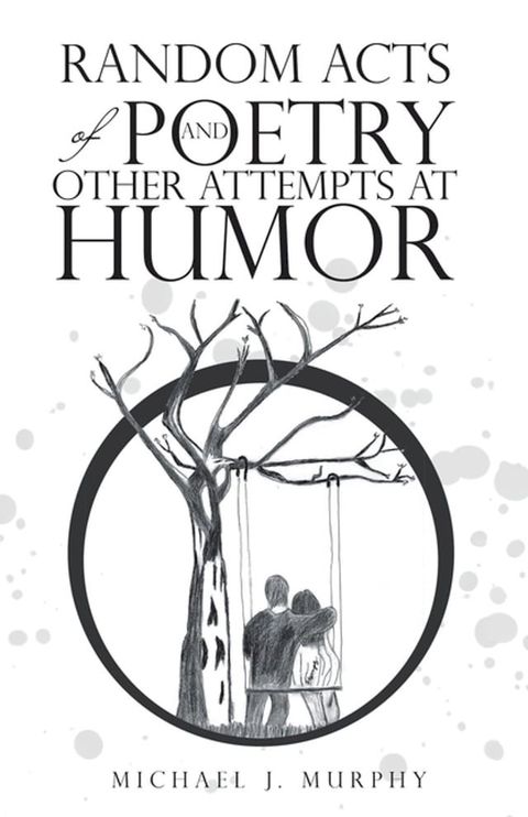 Random Acts of Poetry and Other Attempts at Humor(Kobo/電子書)