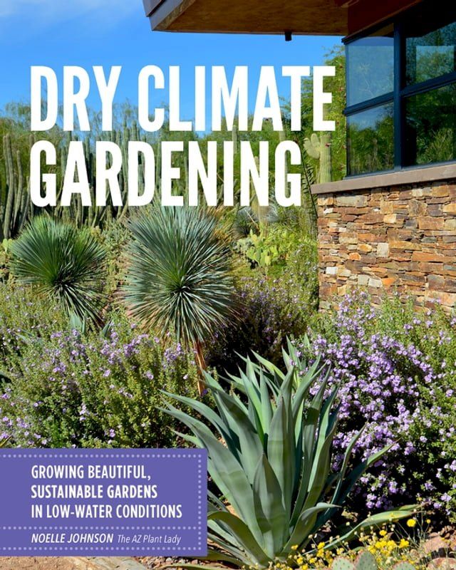  Dry Climate Gardening(Kobo/電子書)