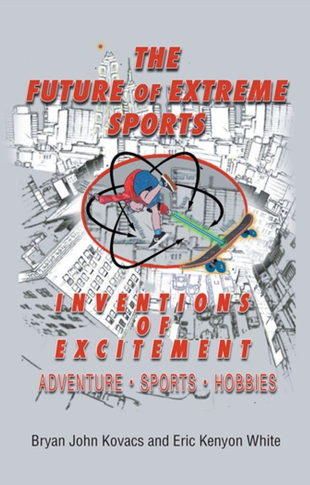  The Future of Extreme Sports(Kobo/電子書)