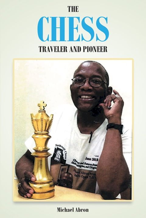 The Chess Traveler and Pioneer(Kobo/電子書)