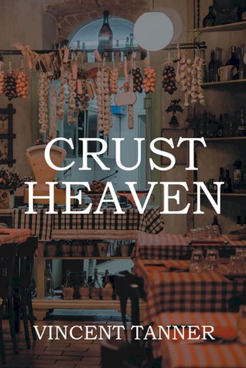 Crust Heaven(Kobo/電子書)