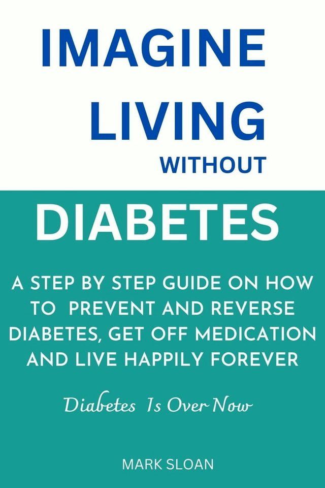  Imagine Living Without Diabetes(Kobo/電子書)