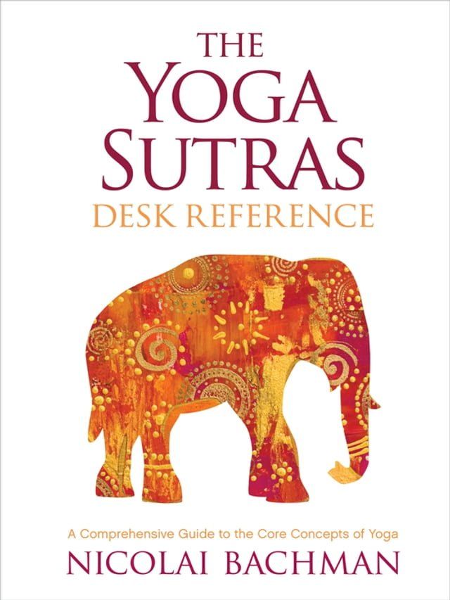  The Yoga Sutras Desk Reference(Kobo/電子書)