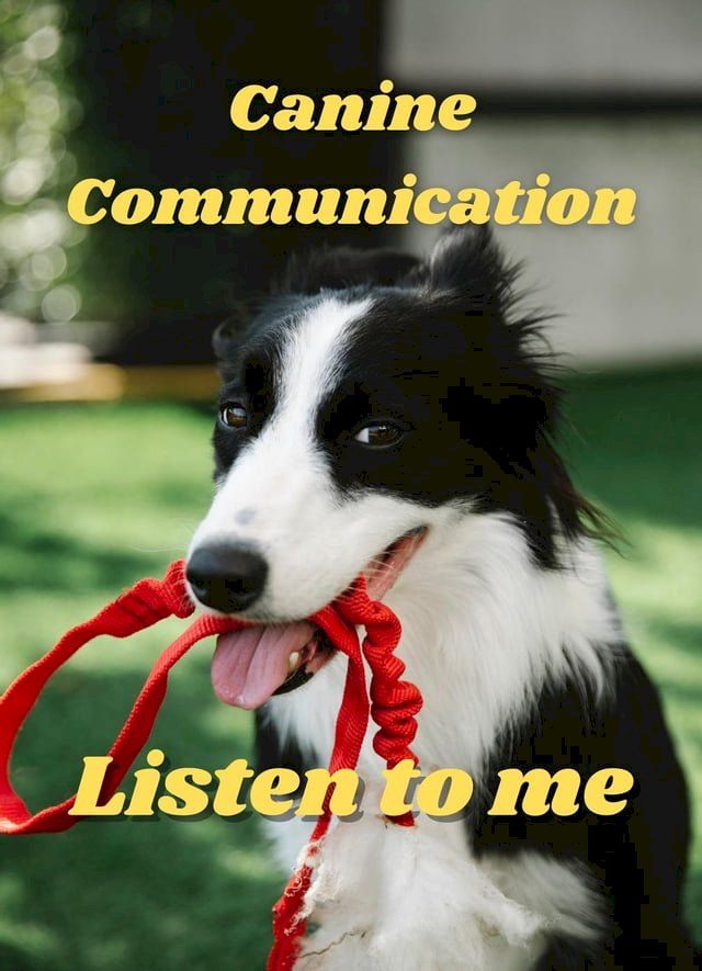  Canine Communication(Kobo/電子書)