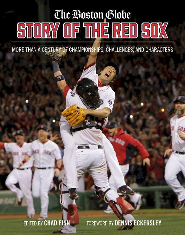  The Boston Globe Story of the Red Sox(Kobo/電子書)