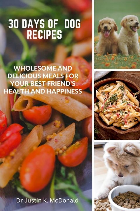 30 Days of Dog Recipes(Kobo/電子書)