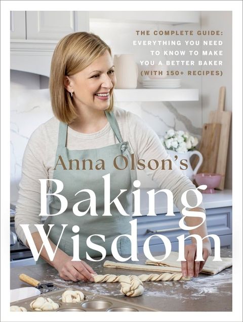 Anna Olson's Baking Wisdom(Kobo/電子書)