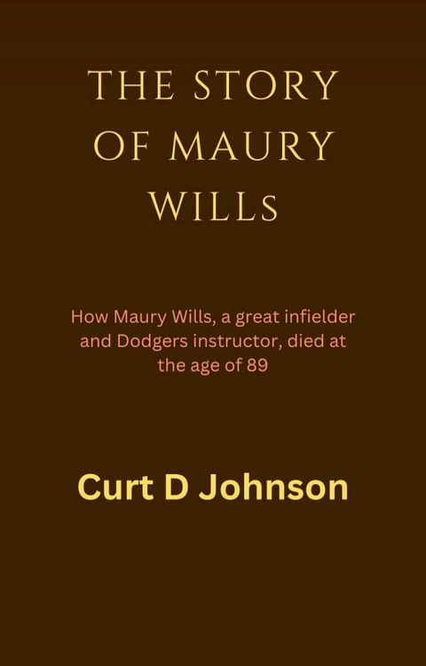 THE STORY OF MAURY WILLs(Kobo/電子書)