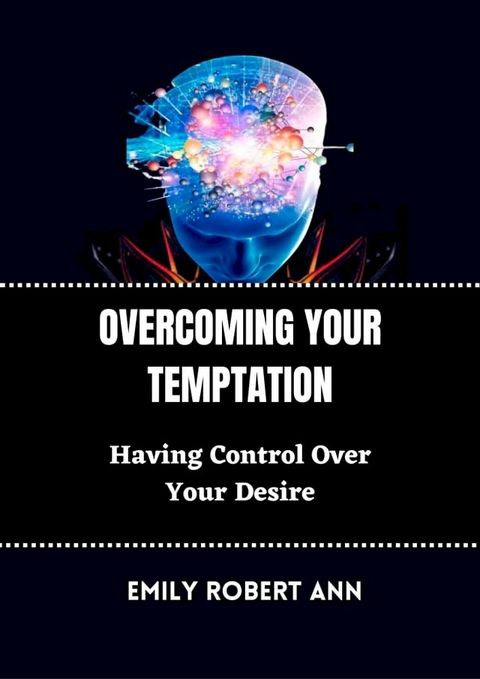 OVERCOMING YOUR TEMPTATION(Kobo/電子書)