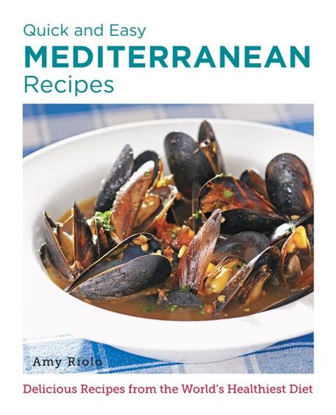 Quick and Easy Mediterranean Recipes(Kobo/電子書)