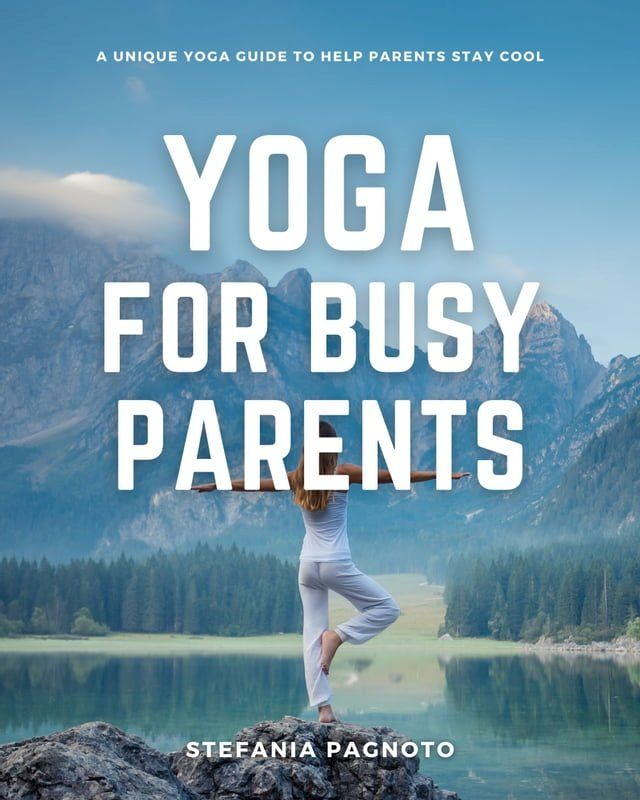  Yoga For Busy Parents(Kobo/電子書)