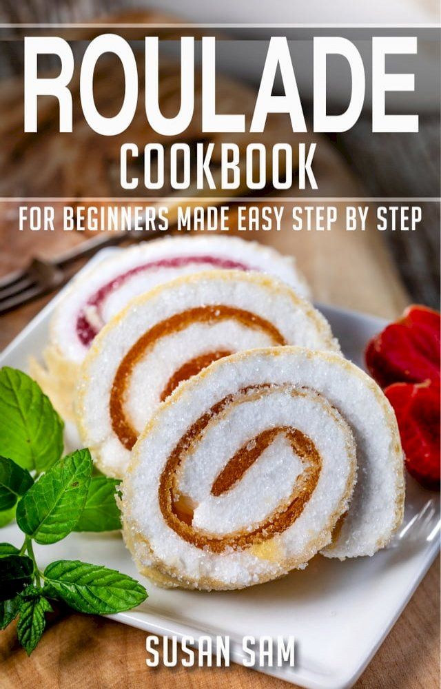  Roulade Cookbook(Kobo/電子書)