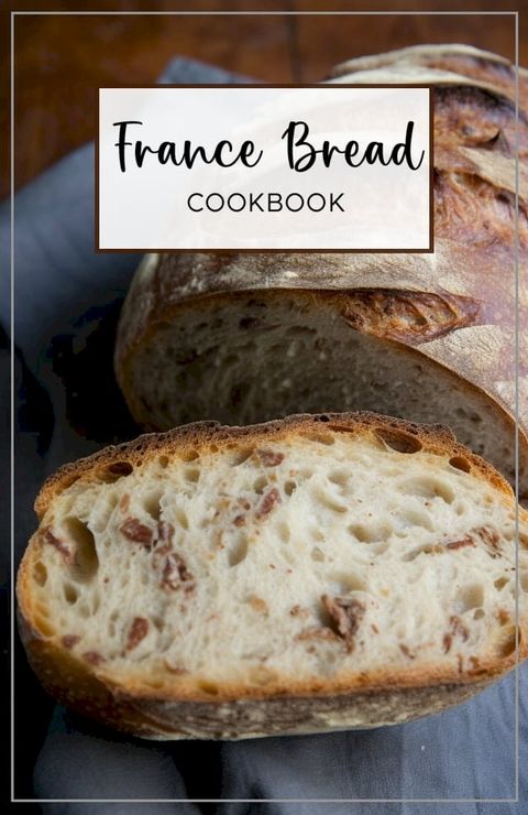 France Bread Cookbook(Kobo/電子書)