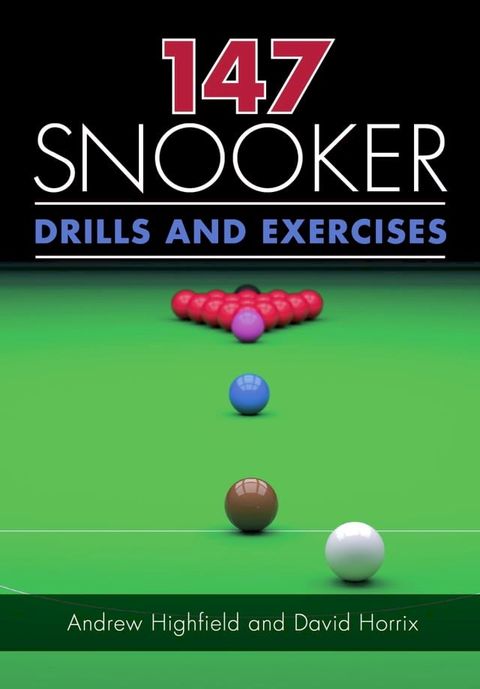 147 Snooker Drills and Exercises(Kobo/電子書)