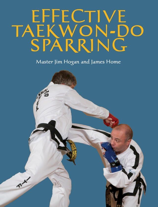  Effective Taekwon-Do Sparring(Kobo/電子書)