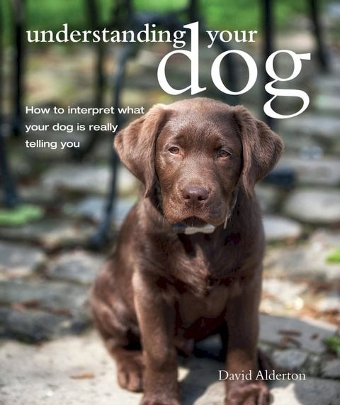 Understanding Your Dog(Kobo/電子書)