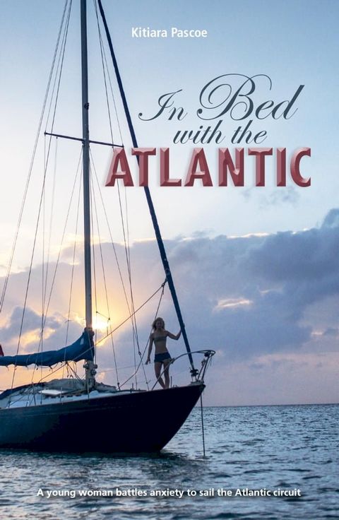 In Bed with the Atlantic(Kobo/電子書)