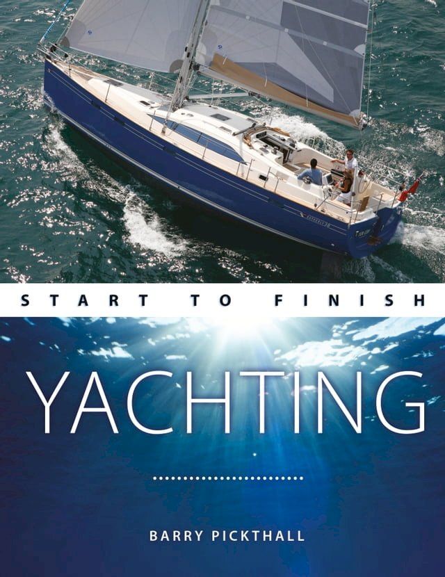  Yachting Start to Finish(Kobo/電子書)