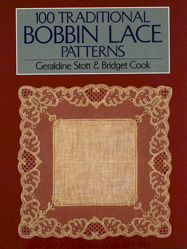  100 Traditional Bobbin Lace Patterns(Kobo/電子書)