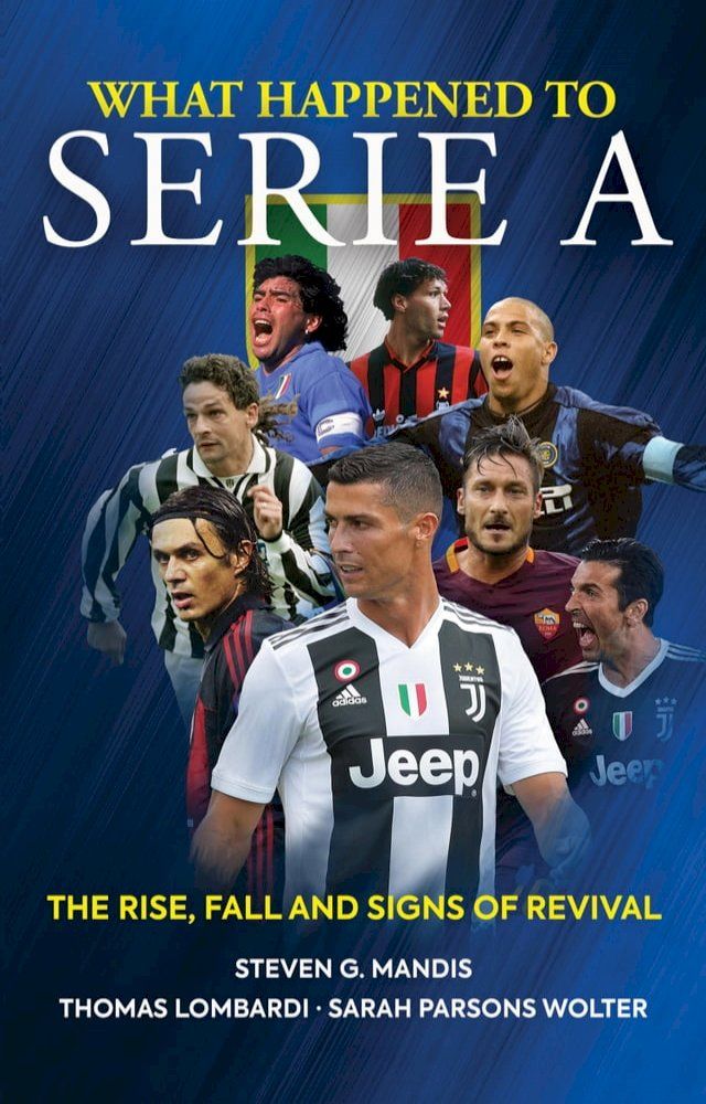  What Happened to Serie A(Kobo/電子書)