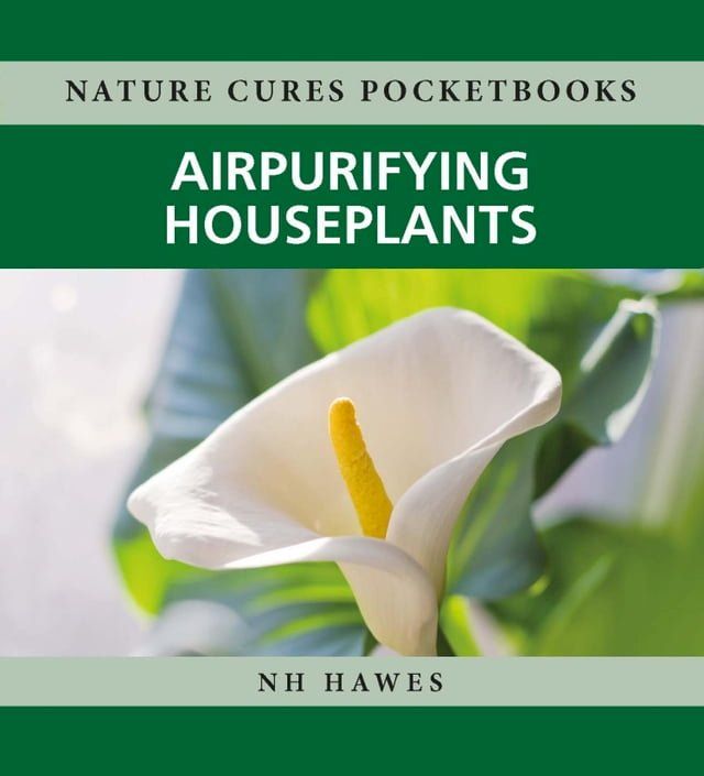  Air-purifying Houseplants(Kobo/電子書)