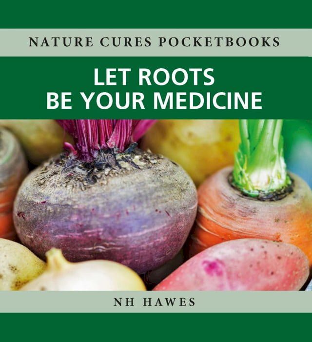  Let Roots Be Your Medicine(Kobo/電子書)