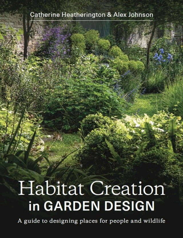  Habitat Creation in Garden Design(Kobo/電子書)