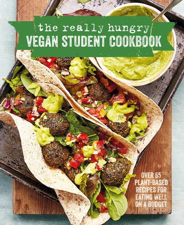  The Really Hungry Vegan Student Cookbook(Kobo/電子書)