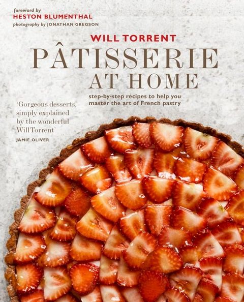 P&acirc;tisserie at Home: Step-by-step recipes to help you master the art of French pastry(Kobo/電子書)