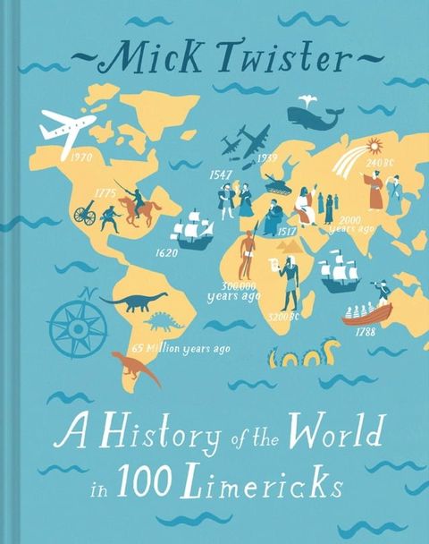 A History of the World in 100 Limericks(Kobo/電子書)