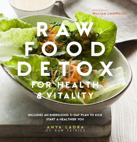 Raw Food Detox(Kobo/電子書)