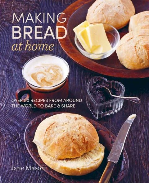 Making Bread at Home(Kobo/電子書)