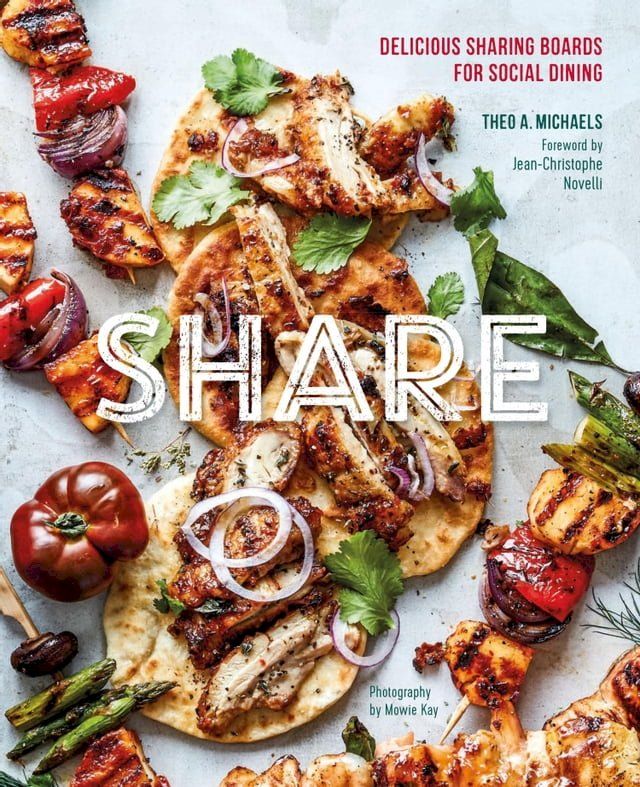  Share: Delicious Sharing Boards for Social Dining(Kobo/電子書)