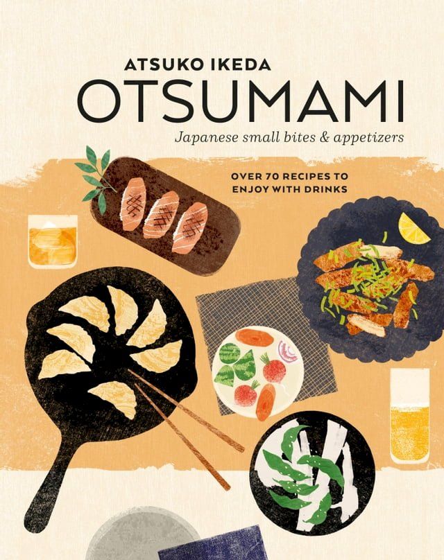  Otsumami: Japanese small bites & appetizers(Kobo/電子書)