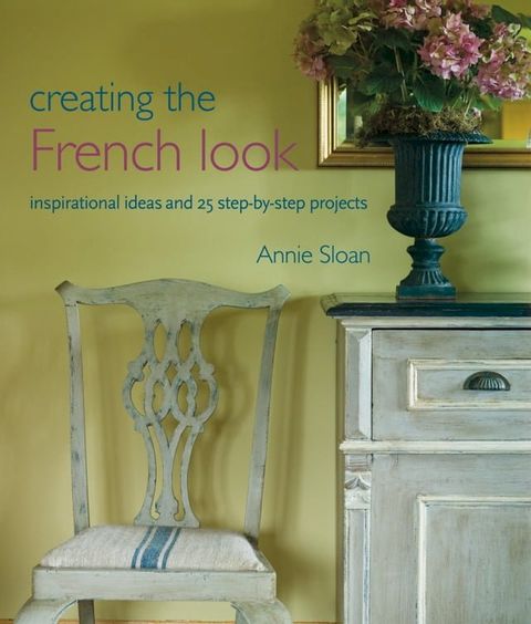 Creating the French Look(Kobo/電子書)