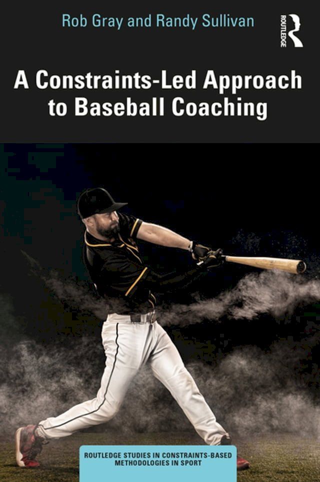  A Constraints-Led Approach to Baseball Coaching(Kobo/電子書)