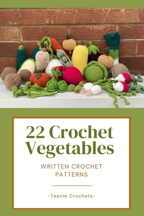 22 Crochet Vegetables - Written Crochet Patterns(Kobo/電子書)