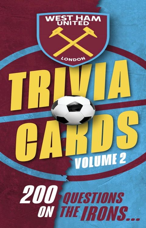 West Ham United FC Trivia Cards Volume 2(Kobo/電子書)