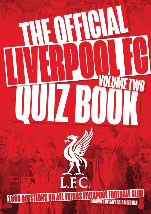  Liverpool FC Quiz Book 2(Kobo/電子書)