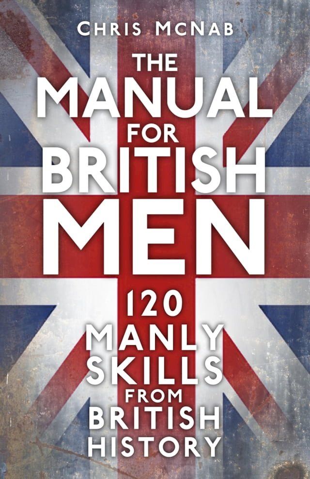  The Manual for British Men(Kobo/電子書)