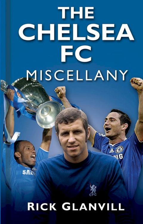 The Chelsea FC Miscellany(Kobo/電子書)