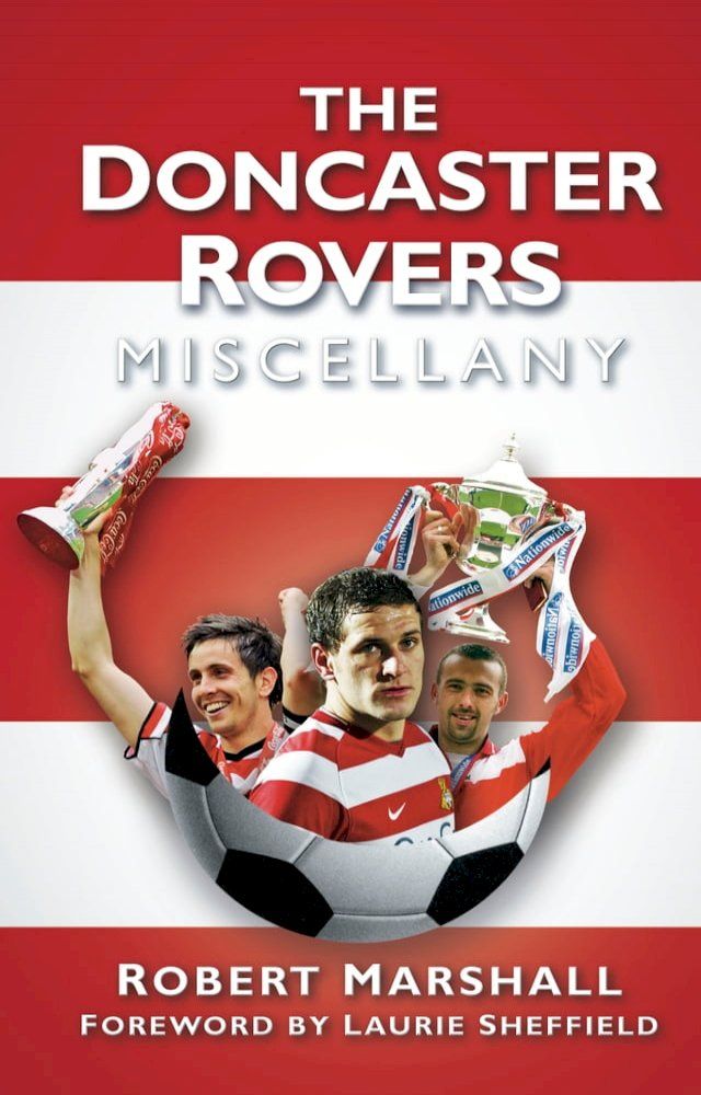  The Doncaster Rovers Miscellany(Kobo/電子書)