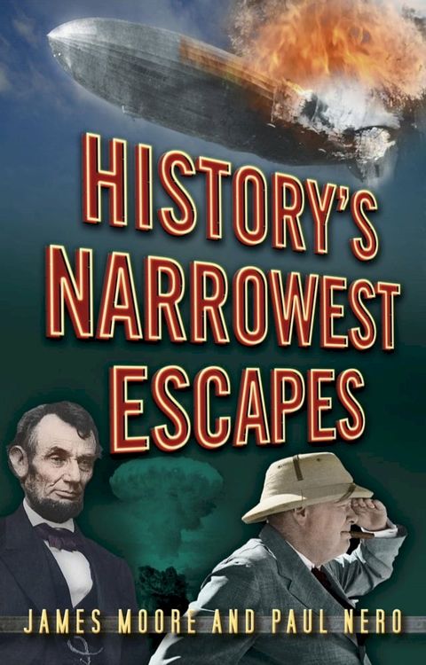 History's Narrowest Escapes(Kobo/電子書)