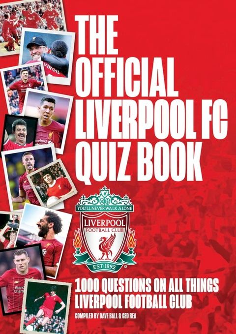 The Official Liverpool FC Quiz Book(Kobo/電子書)