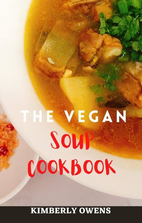 The Vegan Soup Cookbook(Kobo/電子書)