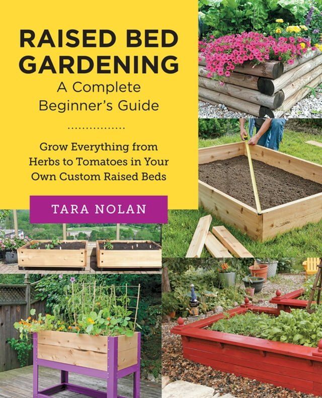  Raised Bed Gardening: A Complete Beginner's Guide(Kobo/電子書)