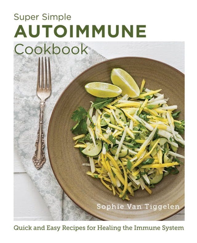  Super Simple Autoimmune Cookbook(Kobo/電子書)